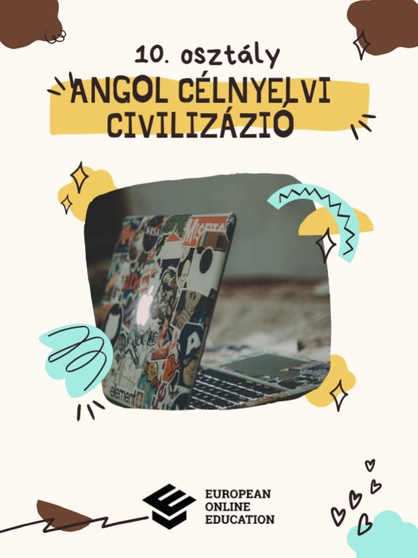 Angol célnyelvi civilizáció 10. osztály