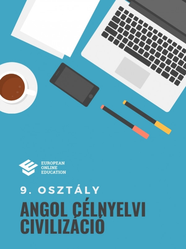 Angol célnyelvi civilizáció 9. osztály